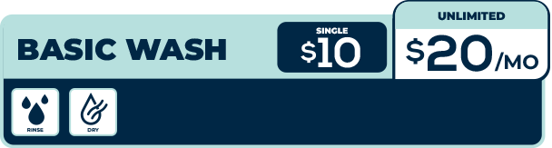 Basic wash with: • Rinse • Dry